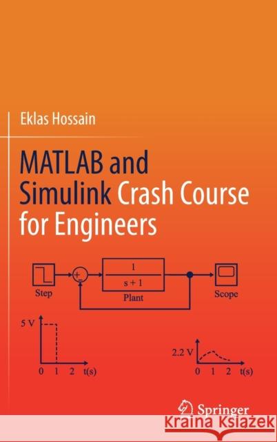 MATLAB and Simulink Crash Course for Engineers Eklas Hossain 9783030897611
