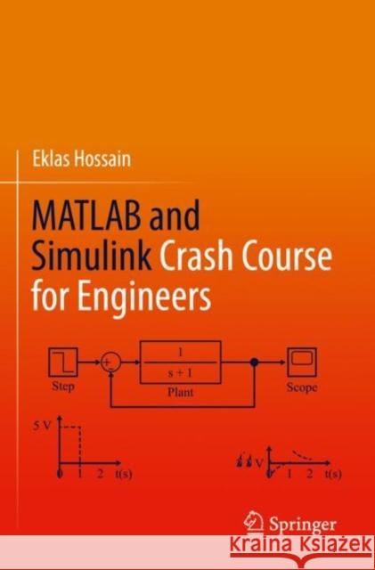 MATLAB and Simulink Crash Course for Engineers Eklas Hossain 9783030897642