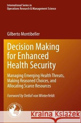 Decision Making for Enhanced Health Security Gilberto Montibeller 9783030981341 Springer International Publishing