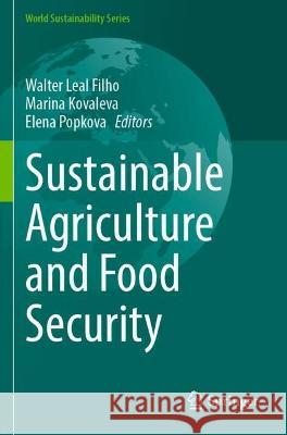 Sustainable Agriculture and Food Security  9783030986193 Springer International Publishing