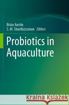 Probiotics in Aquaculture  9783030986230 Springer International Publishing