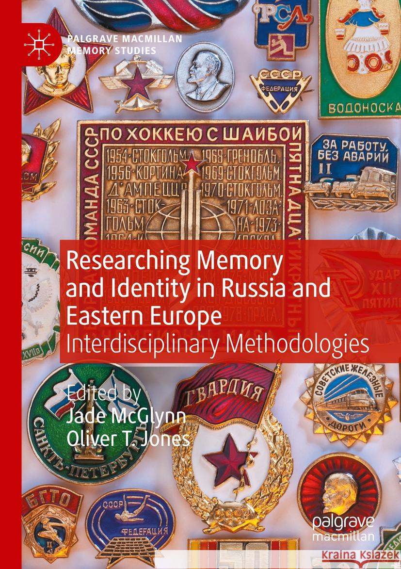 Researching Memory and Identity in Russia and Eastern Europe  9783030999162 Springer International Publishing