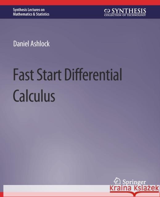 Fast Start Differential Calculus Daniel Ashlock 9783031012921 Springer International Publishing