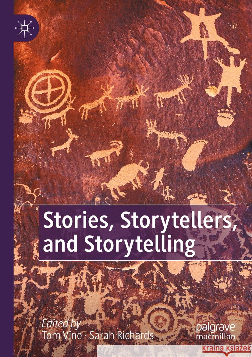 Stories, Storytellers, and Storytelling  9783031072369 Springer International Publishing