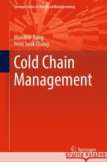 Cold Chain Management Myo Min Aung Yoon Seok Chang 9783031095658 Springer