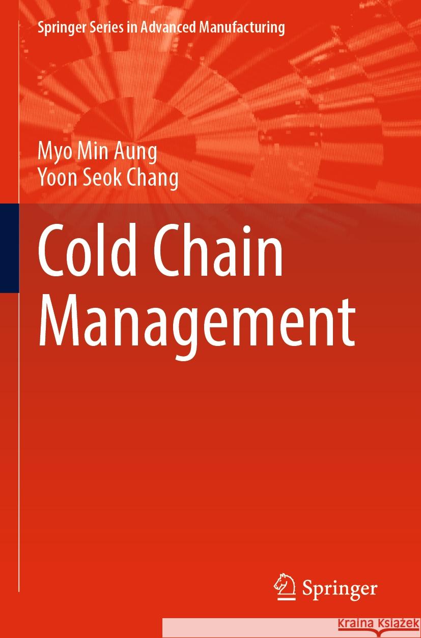 Cold Chain Management Myo Min Aung, Yoon Seok Chang 9783031103766