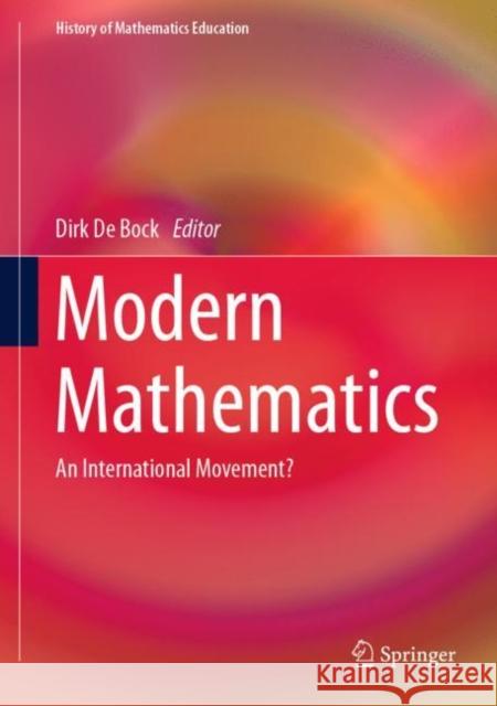 Modern Mathematics: An International Movement? Dirk d 9783031111655