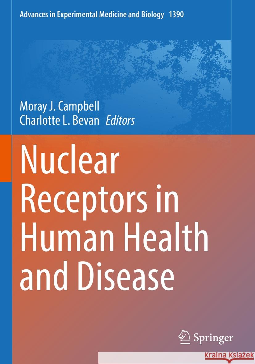 Nuclear Receptors in Human Health and Disease  9783031118388 Springer International Publishing