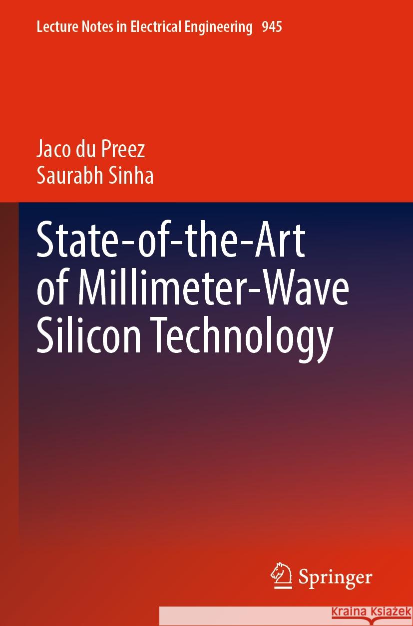 State-of-the-Art of Millimeter-Wave Silicon Technology du Preez, Jaco, Saurabh Sinha 9783031146572
