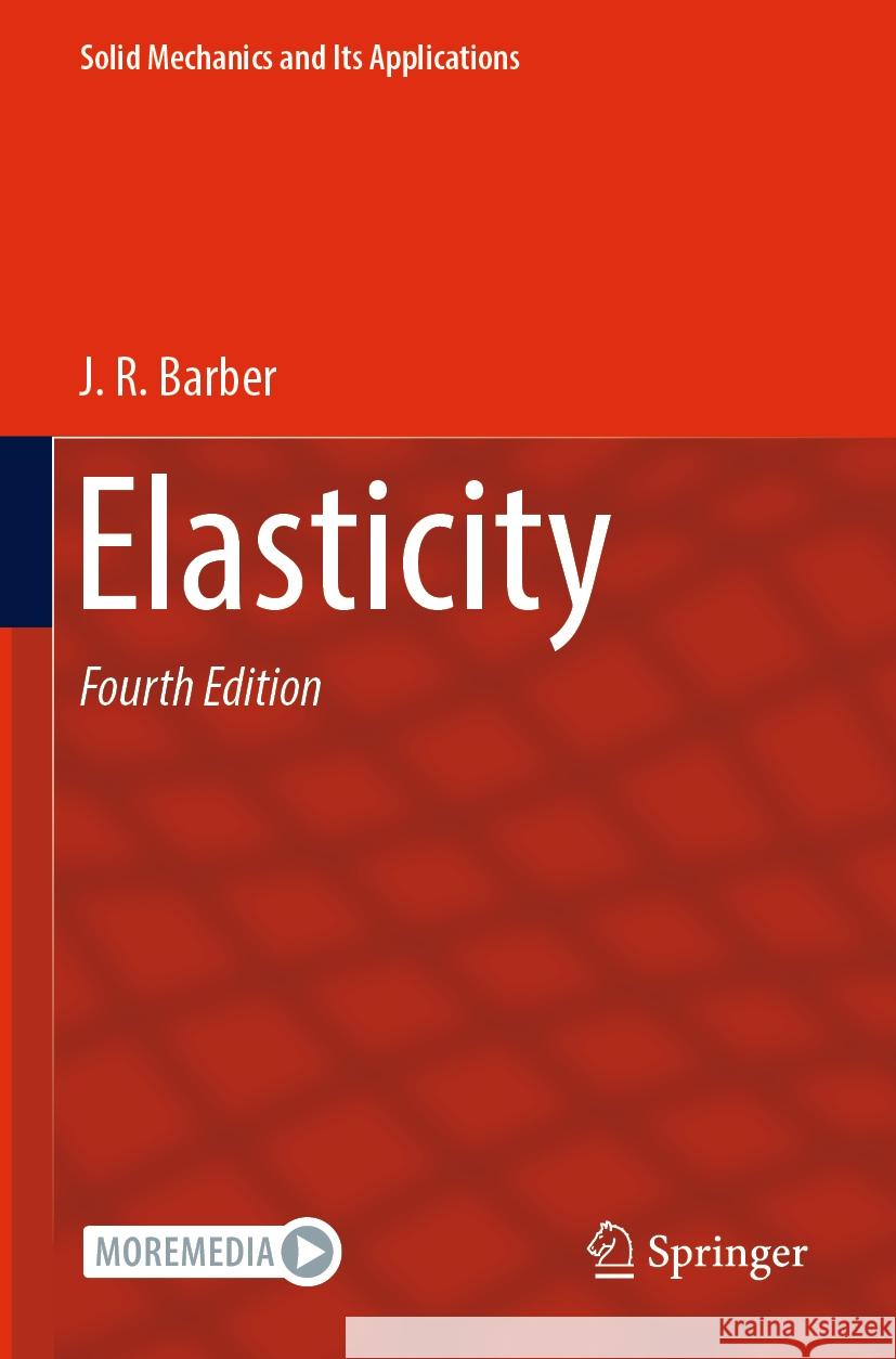 Elasticity J. R. Barber 9783031152160 Springer