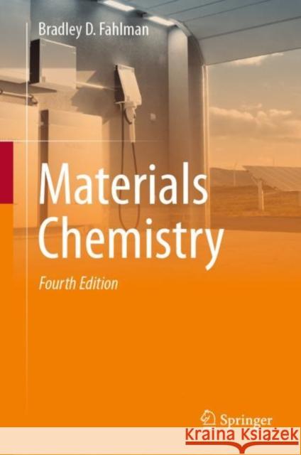 Materials Chemistry Bradley D. Fahlman 9783031187834 Springer