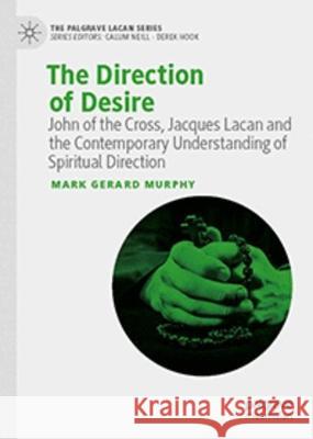 The Direction of Desire Mark Gerard Murphy 9783031331060 Springer International Publishing