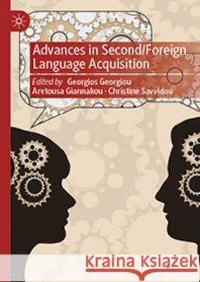 Advances in Second/Foreign Language Acquisition  9783031385216 Springer International Publishing