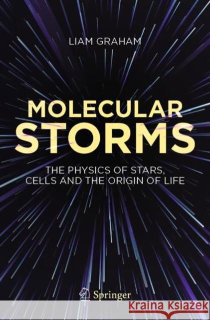 Molecular Storms Liam Graham 9783031386800 Springer International Publishing AG