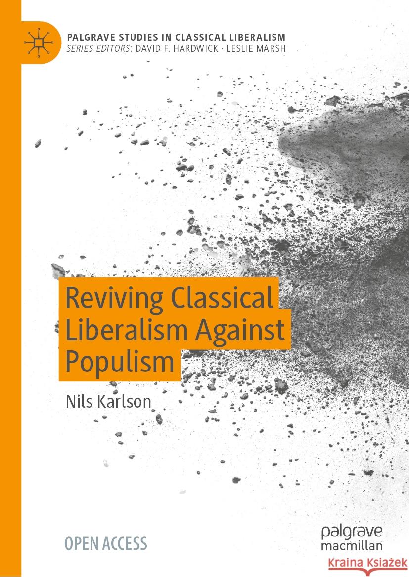 Reviving Classical Liberalism Against Populism Nils Karlson 9783031490736