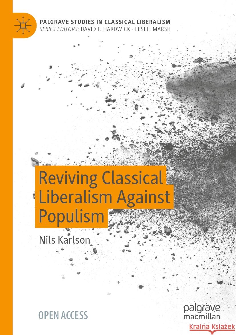 Reviving Classical Liberalism Against Populism Nils Karlson 9783031490767