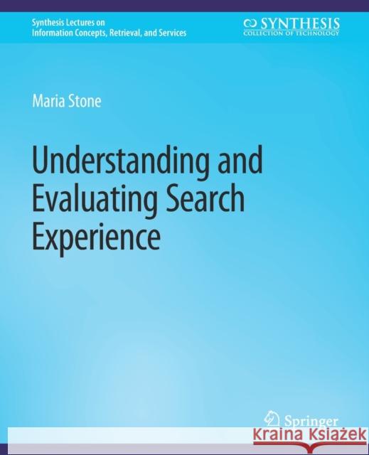 Understanding and Evaluating Search Experience Stone Maria 9783031792045 Springer International Publishing