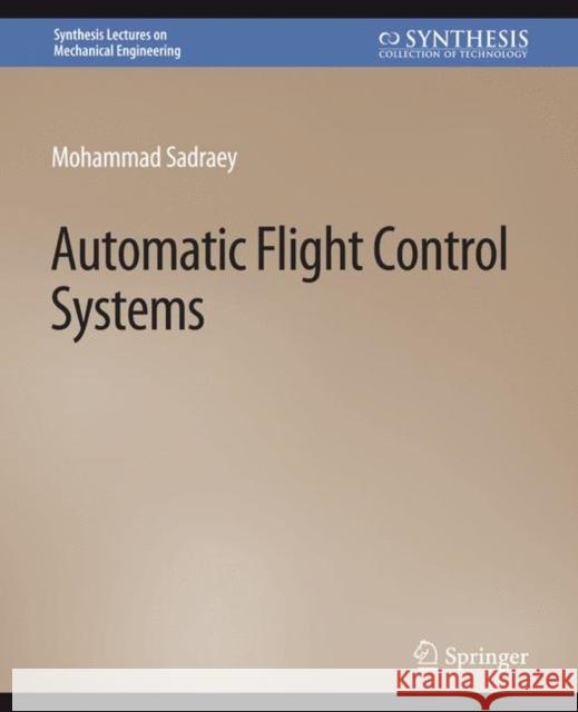 Automatic Flight Control Systems Mohammad Sadraey 9783031796487