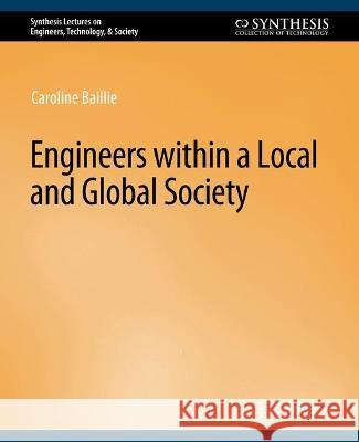 Engineers Within a Local and Global Society Baillie, Caroline 9783031799334