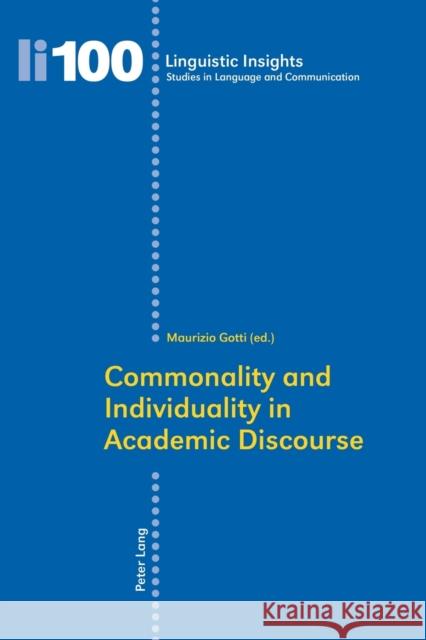 Commonality and Individuality in Academic Discourse  9783034300230 Peter Lang AG, Internationaler Verlag der Wis