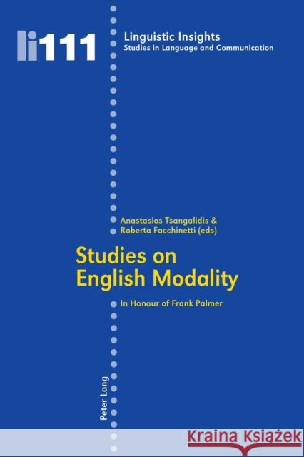 Studies on English Modality: In Honour of Frank Palmer Gotti, Maurizio 9783034303101 Peter Lang AG, Internationaler Verlag Der Wis