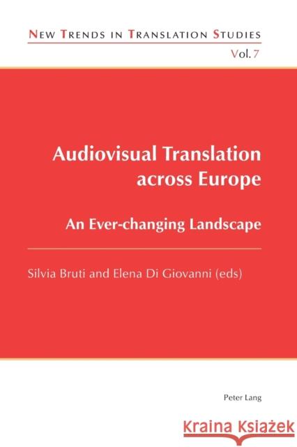 Audiovisual Translation across Europe; An Ever-changing Landscape Díaz Cintas, Jorge 9783034309530