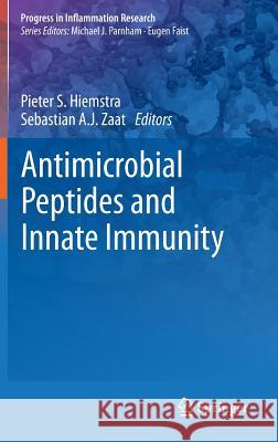 Antimicrobial Peptides and Innate Immunity Pieter S. Hiemstra Sebastian A. J. Zaat 9783034805407 Springer, Berlin
