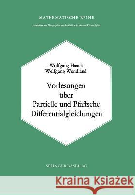 Vorlesungen Über Partielle Und Pfaffsche Differentialgleichungen Haack, W. 9783034840095 Birkhauser