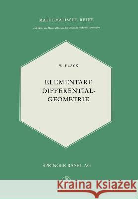 Elementare Differentialgeometrie W. Haack 9783034869515 Birkhauser