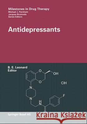 Antidepressants Brian E Brian E. Leonard 9783034895262 Birkhauser