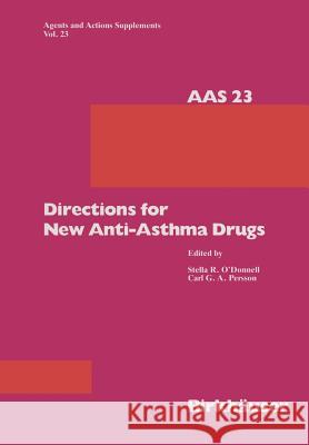 Directions for New Anti-Asthma Drugs S. R. O'Donnell Persson 9783034899307 Birkhauser