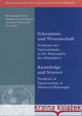 Erkenntnis und Wissenschaft/ Knowledge and Science Lutz-Bachmann, Matthias 9783050041018