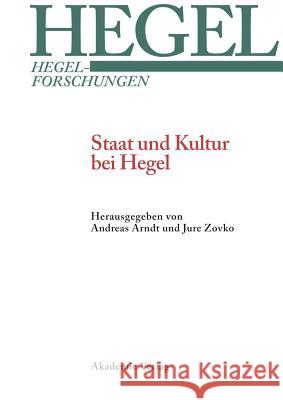 Staat und Religion in Hegels Rechtsphilosophie Andreas Arndt, Christian Iber, Günter Kruck 9783050046372
