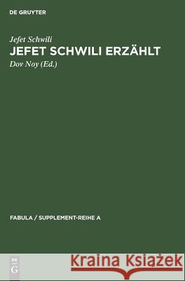 Jefet Schwili erzählt Schwili, Jefet 9783110003901 Walter de Gruyter