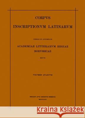 Inscriptiones Parietariae Pompeianae Herculanenses Stabianae Karl Zangemeister Richard Schane Richard Sc 9783110031881