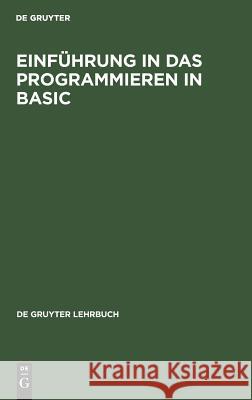Einführung in das Programmieren in BASIC Erich W. M 9783110082272 Walter de Gruyter