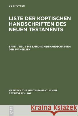 Die sahidischen Handschriften der Evangelien Franz-Jurgen Schmitz Gerd Mink Barbara Aland 9783110102567 Walter de Gruyter