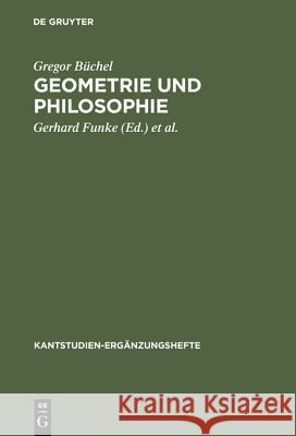 Geometrie und Philosophie Büchel, Gregor 9783110112849 Walter de Gruyter