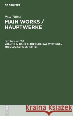 Theological Writings / Theologische Schriften P. Tillich   9783110115390 Walter de Gruyter & Co