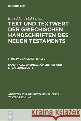 Allgemeines, Römerbrief und Ergänzungsliste Aland, Kurt 9783110134421
