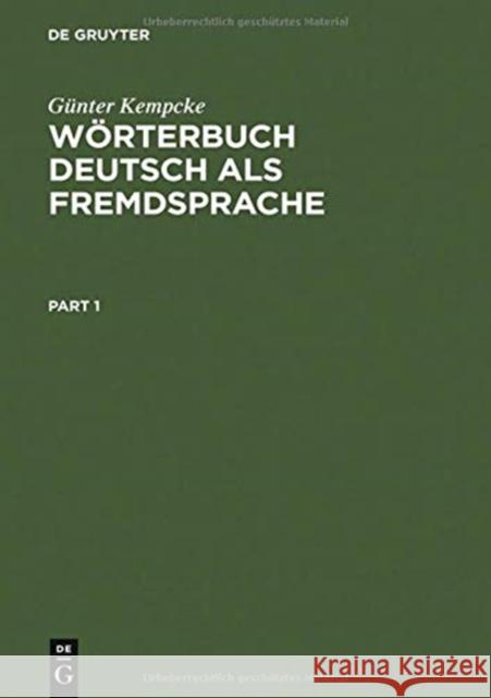 Wörterbuch Deutsch als Fremdsprache, 2 Teile : Einsprachig. In neuer Rechtschreibung Gunter Kempcke Ga1/4nter Kempcke 9783110146394 Walter de Gruyter