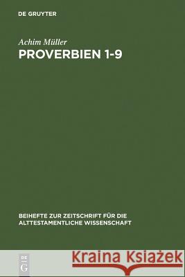 Proverbien 1-9 Müller, Achim 9783110167559 Walter de Gruyter