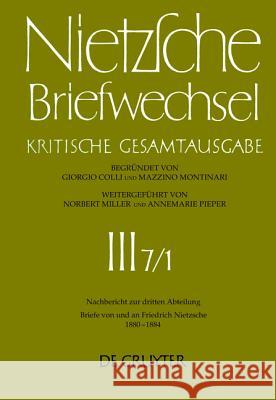 Briefe von und an Friedrich Nietzsche Januar 1880 - Dezember 1884 Renate Müller-Buck, Holger Schmid, Norbert Miller 9783110171129