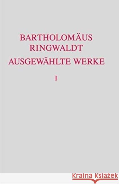 Ausgewählte Werke Ringwaldt, Bartholomäus 9783110189803 Walter de Gruyter