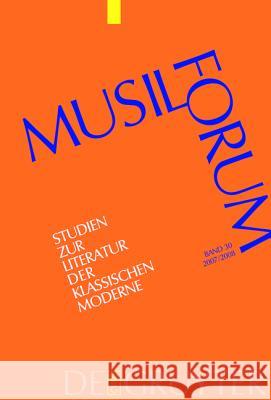 Musil-Forum, Band 30, Musil-Forum (2007/2008) Wolf, Norbert Christian 9783110209020