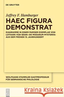 Haec figura demonstrat Hamburger, Jeffrey F. 9783110281538 Walter de Gruyter