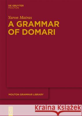 A Grammar of Domari Yaron Matras 9783110289145 Walter de Gruyter