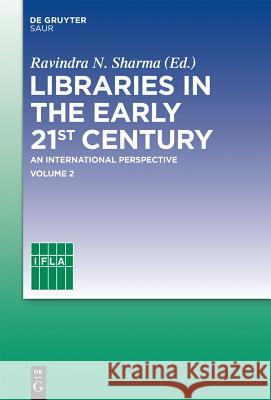 Libraries in the early 21st century, volume 2 No Contributor 9783110292756 Walter de Gruyter