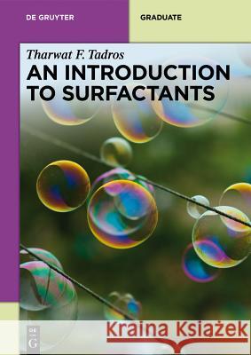 An Introduction to Surfactants Tharwat F. Tadros 9783110312126 Walter de Gruyter