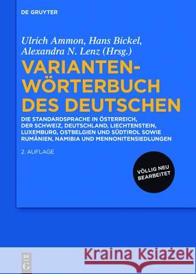 Variantenwörterbuch des Deutschen Ulrich Ammon (Universitat Duisburg-Essen), Hans Bickel, Alexandra Nicole Lenz 9783110340921
